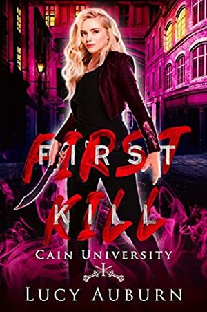 First Kill by Lucy Auburn