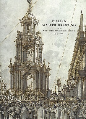 Italian Master Drawings: From the Wolfgang Ratjen Collection 1525--1835 by David Lachenmann, Hugo Chapman