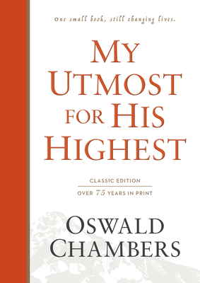My Utmost for His Highest: Classic Language Hardcover by Oswald Chambers