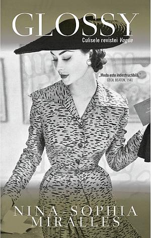 Glossy. Culisele revistei Vogue by Nina-Sophia Miralles