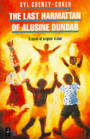 Last Harmattan of Alusine Dunbar: A Novel of Magical Vision by Syl Cheney-Coker