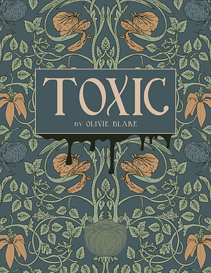 Toxic by Olivie Blake