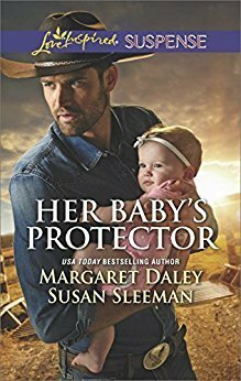 Her Baby's Protector: Saved by the Lawman / Saved by the SEAL by Susan Sleeman, Margaret Daley