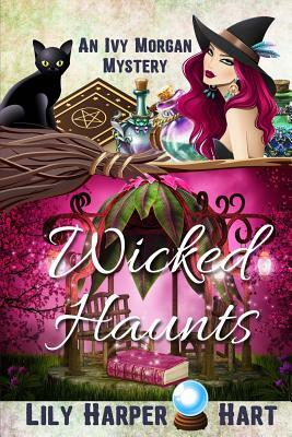 Wicked Haunts by Lily Harper Hart