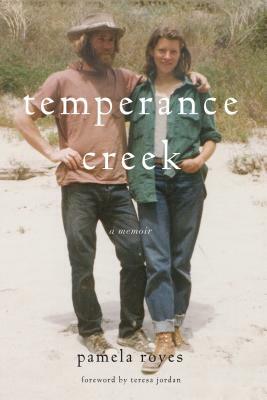 Temperance Creek: A Memoir by Pamela Royes