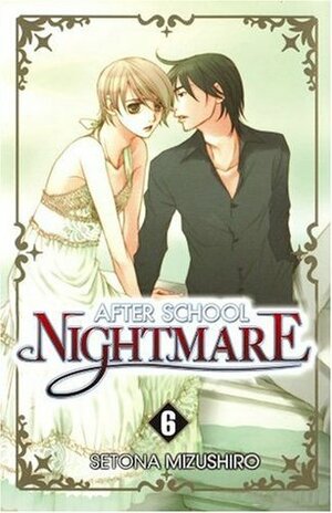 After School Nightmare, Volume 6 by Setona Mizushiro