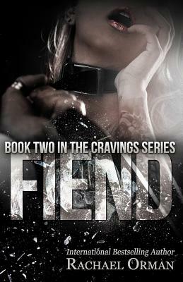 Fiend by Rachael Orman