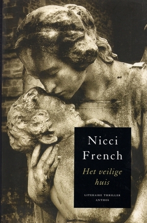 Het veilige huis by Nicci French