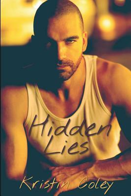 Hidden Lies by Kristin Coley