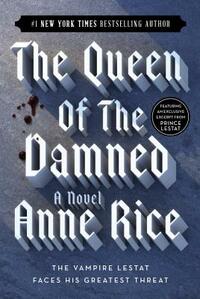 Queen of the Damned by Anne Rice