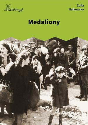 Medaliony by Zofia Nałkowska
