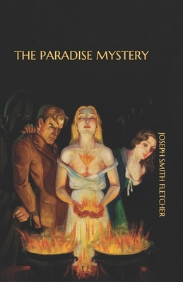 The Paradise Mystery by Joseph Smith Fletcher