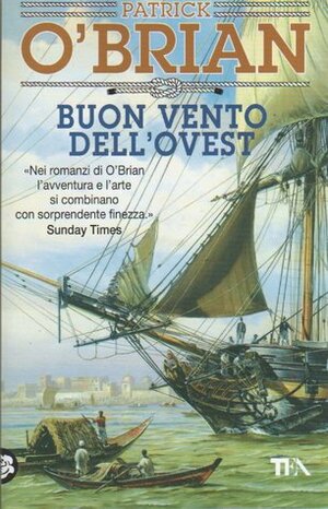 Buon vento dell'Ovest by Paola Merla, Patrick O'Brian