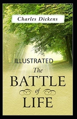 The Battle of Life Illustrated by Charles Dickens