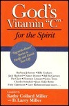 God's Vitamin C for the Spirit: Tug-At-The-Heart Stories to Motivate Your Life and Inspire Your Spirit by Kathy Collard Miller, D. Larry Miller