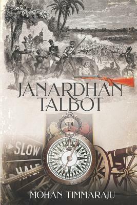 Janardhan Talbot: Volume 2 by Mohan Timmaraju