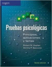 Pruebas Psicológicas: Principios, Aplicaciones y Temas by Robert M. Kaplan