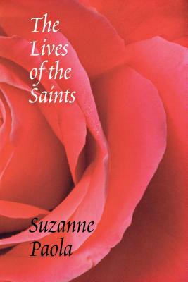 The Lives of the Saints by Suzanne Paola