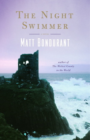 The Night Swimmer by Matt Bondurant