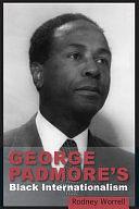 George Padmore's Black Internationalism by Rodney Worrell