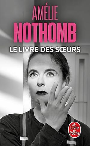 Le Livre des soeurs by Amélie Nothomb