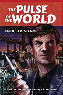 The Pulse Of The World by Jack Grisham