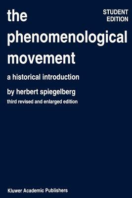 The Phenomenological Movement: A Historical Introduction by 