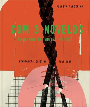 Com 3 novelos by Henriqueta Cristina