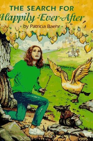 The Search for Happily Ever After by Patricia Baehr