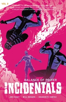 Incidentals Vol. 2: Balance of Power by Joe Casey