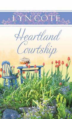 Heartland Courtship: Wilderness Brides by Lyn Cote