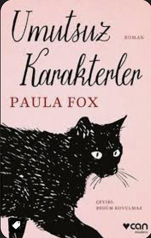 Umutsuz Karakterler by Paula Fox