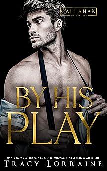 By his play by Tracy Lorraine