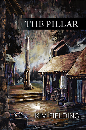 The Pillar by Kim Fielding