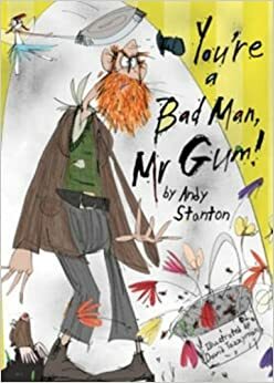 Ste zlý človek, pán Gum! by Andy Stanton