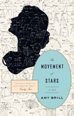 The Movement of Stars by Amy Brill