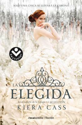 La Elegida by Kiera Cass