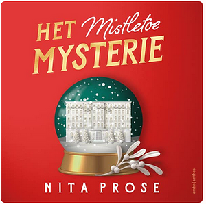 Het mistletoemysterie by Nita Prose