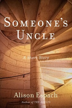 Someone's Uncle by Alison Espach