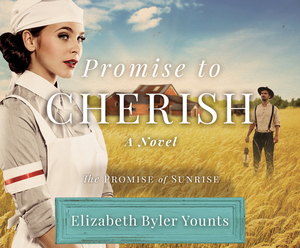 Promise to Cherish by Elizabeth Byler Younts