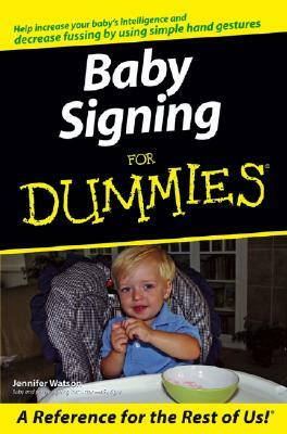 Baby Signing for Dummies by Jennifer Watson