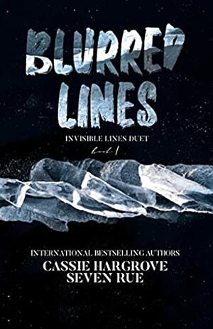 Blurred Lines by Seven rue, Cassie Hargrove