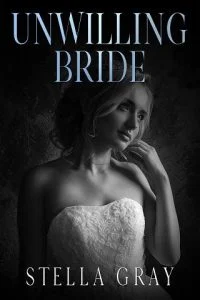 Unwilling Bride by Stella Gray