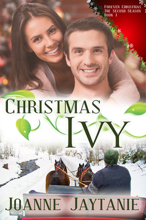 Christmas Ivy (Forever Christmas, The Second Season) by Joanne Jaytanie