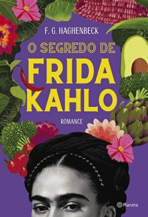 O segredo de Frida Kahlo by F.G. Haghenbeck
