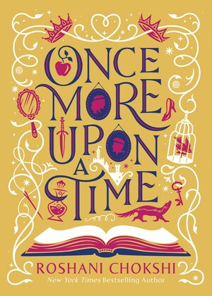 Once More Upon a Time by Roshani Chokshi