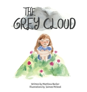 The Grey Cloud by Matthew Barker