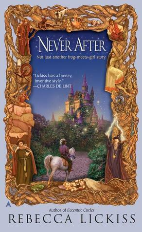 Never After by Rebecca Lickiss