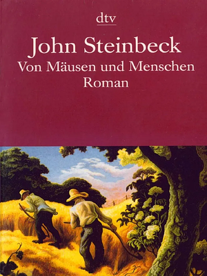 Von Mäusen und Menschen: Roman by John Steinbeck