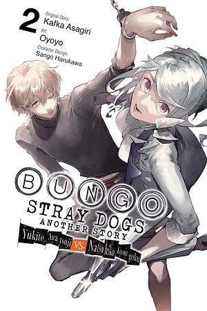 Bungo Stray Dogs: Another Story, Vol. 2: Yukito Ayatsuji Vs. Natsuhiko Kyogoku by Kafka Asagiri, Oyoyo, Sango Harukawa